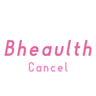 【2024年最新】解約情報のBheaulth Cancel